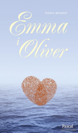 Emma i Olivier - Robin Benway [KSIĄŻKA]