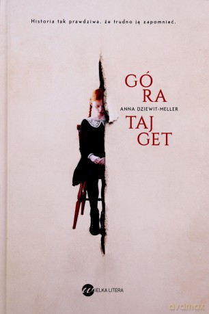 Góra Tajget - Anna Dziewit-Meller (twarda) [KSIĄŻKA]