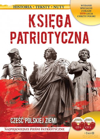 Księga patriotyczna. Cześć Polskiej ziemi (twarda) [KSIĄŻKA]