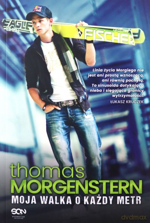Moja walka o każdy metr - Thomas Morgenstern [KSIĄŻKA]