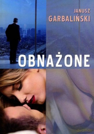 Obnażone - Janusz Garbaliński [KSIĄŻKA]