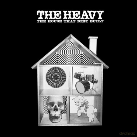 The Heavy: The House That Dirt Built [CD]
