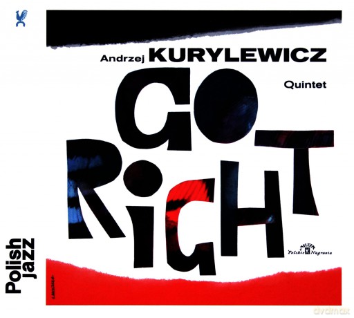 Andrzej Kurylewicz: Go Right [CD]