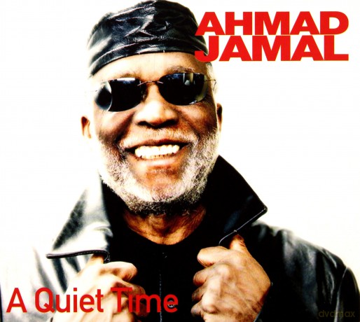 Jahmad Jamal: A Quiet Time [CD]