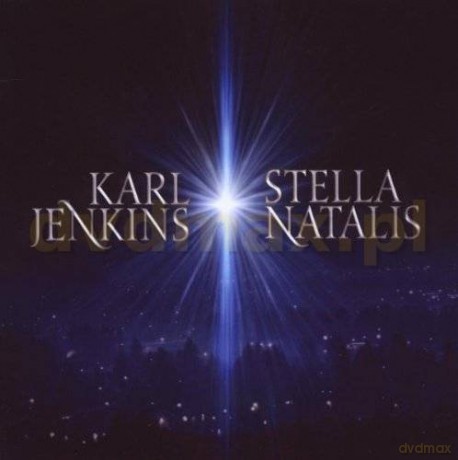 Karl Jenkins: Stella Natalis [CD]