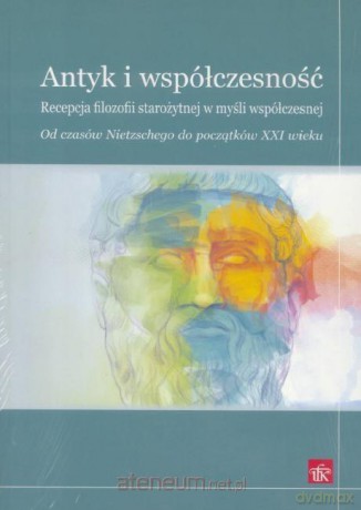Antyk i współczesność [KSIĄŻKA]