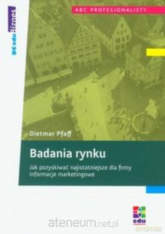 Badania rynku - Pfaff Dietmar [KSIĄŻKA]