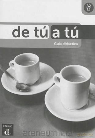 De tu a tu Libro A2-B1 podręcznik metodyczny - Brian Brennan, Daniel Sanchez [KSIĄŻKA]