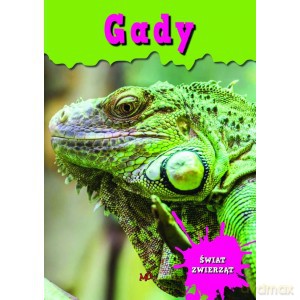 Encyklopedia Świat Zwierząt - Gady [KSIĄŻKA]