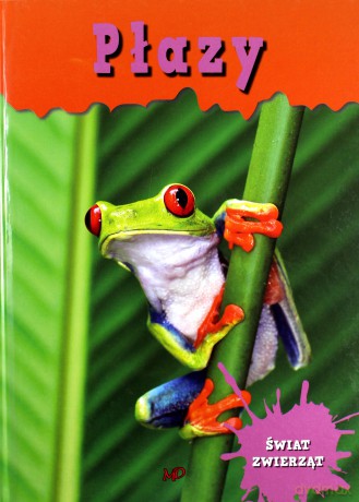 Encyklopedia Świat Zwierząt - Płazy [KSIĄŻKA]