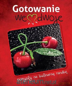 Gotowanie we dwoje [KSIĄŻKA]