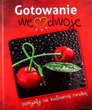 Gotowanie we dwoje [KSIĄŻKA]