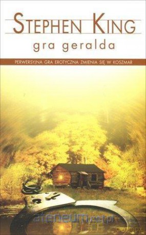 Gra Geralda - Stephen King [KSIĄŻKA]