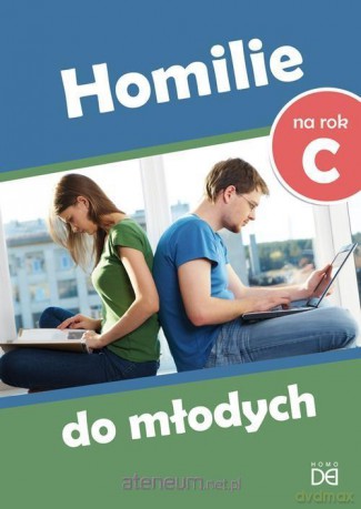 Homilie do młodych na rok C [KSIĄŻKA]