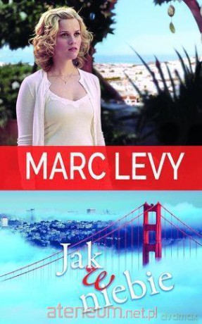 Jak w niebie - Marc Levy [KSIĄŻKA]