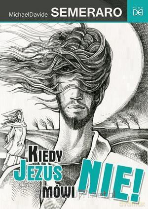 Kiedy Jezus mówi NIE! [KSIĄŻKA]