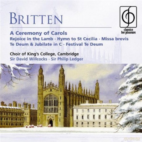 Kings College Choir, Cambridge: Classics For P.- A Ceremony Of Carols [CD]
