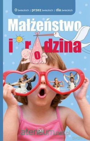 Małżeństwo i rodzina [KSIĄŻKA]