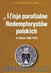 Misje parafialne Redemptorystów polskich - o. Edward Nocuń [KSIĄŻKA]