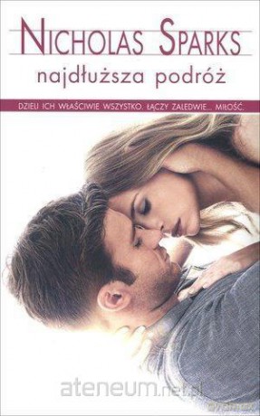 Najdłuższa podróż - Nicholas Sparks [KSIĄŻKA]