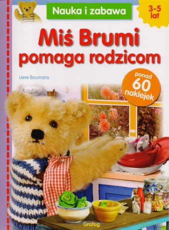 Nauka i zabawa - Miś Brumi pomaga rodzicom - Lieve Boumans [KSIĄŻKA]