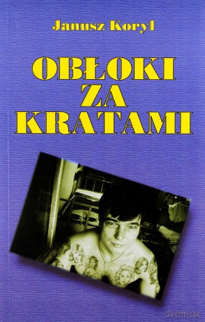 Obłoki za kratami - Janusz Koryl [KSIĄŻKA]