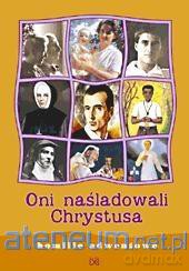 Oni naśladowali Chrystusa. Homilie adwentowe [KSIĄŻKA]