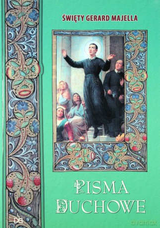 Pisma duchowe - św. Gerard Majella [KSIĄŻKA]