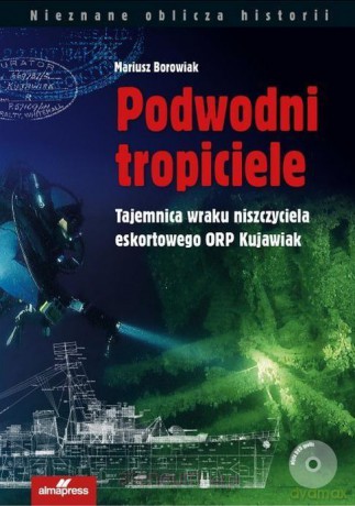 Podwodni tropiciele - Mariusz Borowiak [KSIĄŻKA]