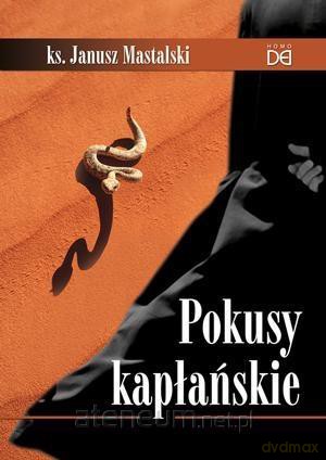 Pokusy kapłańskie - ks. Janusz Mastalski [KSIĄŻKA]