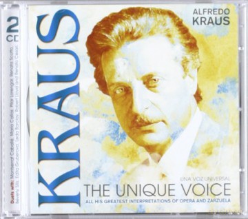 Alfredo Kraus: Una Voz Universal/The Unique Voice [2CD]