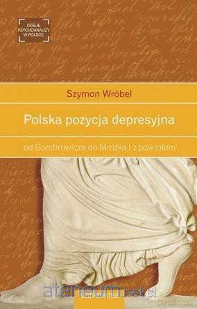 Polska pozycja depresyjna - Szymon Wróbel [KSIĄŻKA]