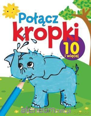 Połącz kropki 10 i więcej [KSIĄŻKA]