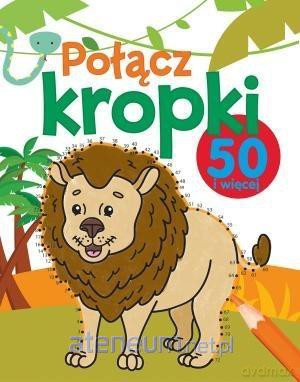 Połącz kropki 50 i więcej [KSIĄŻKA]