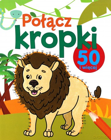 Połącz kropki 50 i więcej [KSIĄŻKA]