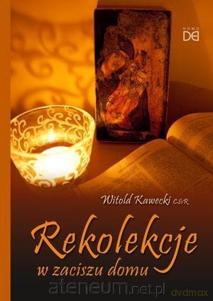 Rekolekcje w zaciszu domu - Witold Kawecki [KSIĄŻKA]