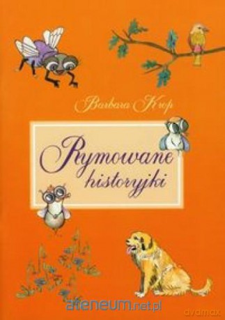 Rymowane historyjki - Barbara Krop [KSIĄŻKA]