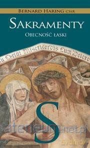 Sakramenty. Obecność łaski - Bernard Hring [KSIĄŻKA]