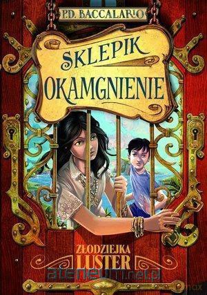 Sklepik Okamgnienie (Tom 4) Złodziejka luster - Pierdomenico Baccalario [KSIĄŻKA]