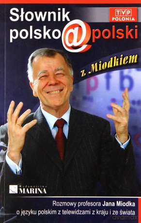 Słownik Polsko@Polski z Miodkiem - Jan Miodek [KSIĄŻKA]