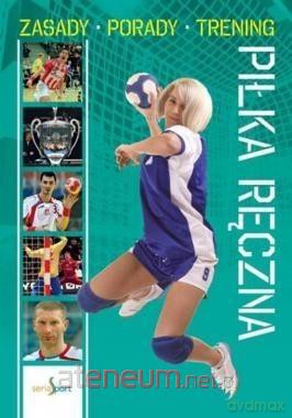 Sport. Piłka ręczna [KSIĄŻKA]