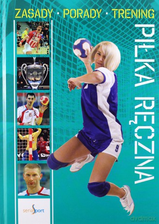 Sport. Piłka ręczna [KSIĄŻKA]