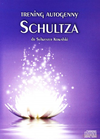 Trening autogenny Schultza - dr Sylwester Kowalski [AUDIOBOOK]