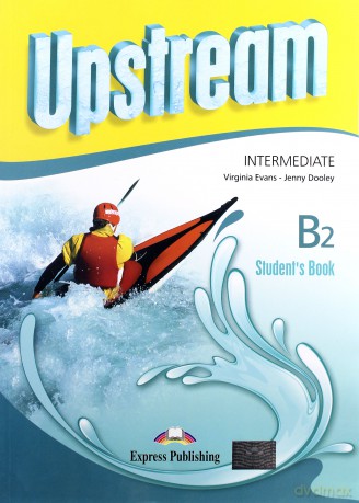 Upstream B2 Intermediate podręcznik - Virginia Evans, Jenny Dooley [KSIĄŻKA]