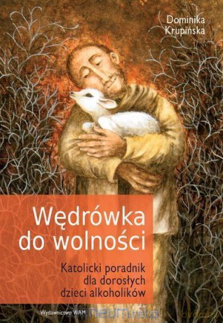 Wędrówka do wolności - Dominika Krupińska [KSIĄŻKA]