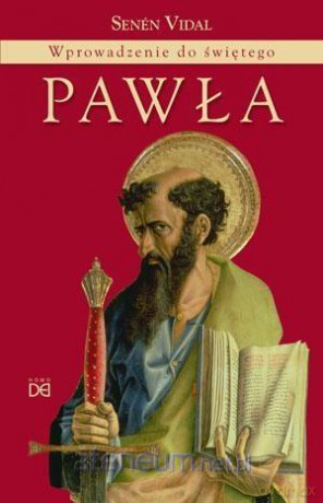 Wprowadzenie do świętego Pawła - Senen Vidal [KSIĄŻKA]