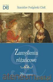 Zamyślenia różańcowe. 20 tajemnic - Stanisław Podgórski [KSIĄŻKA]