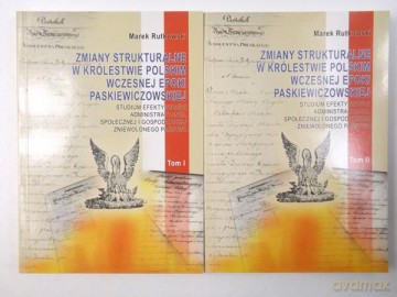 Zmiany strukturalne w Królestwie Polskim (Tom 1-2) - Marek Rutkowski [KSIĄŻKA]