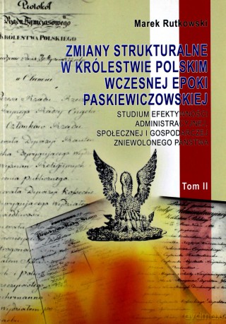 Zmiany strukturalne w Królestwie Polskim (Tom 1-2) - Marek Rutkowski [KSIĄŻKA]