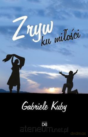 Zryw ku miłości - Gabriele Kuby [KSIĄŻKA]